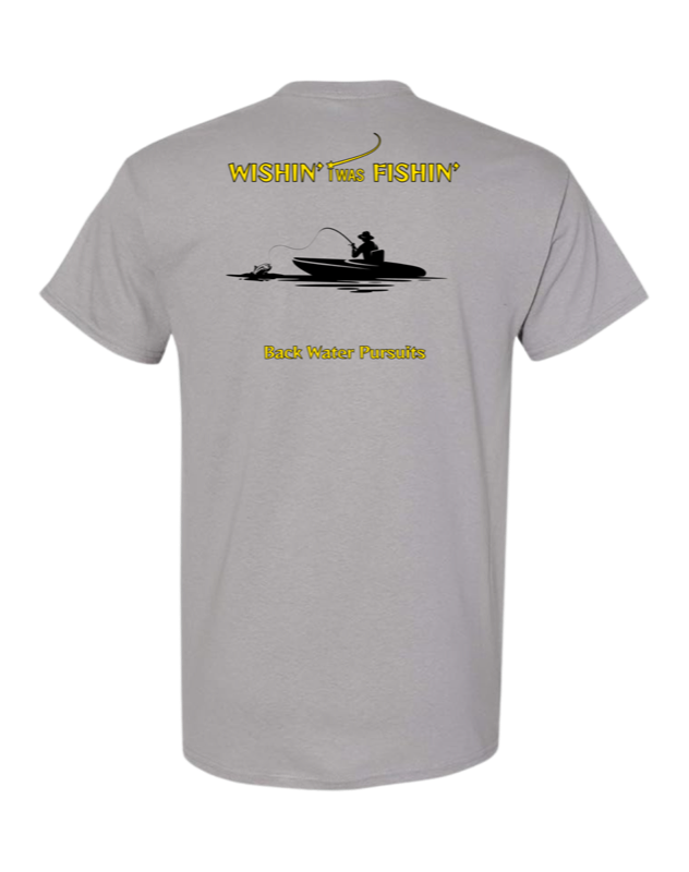 Wishin' I was Fishin T-shirt - Back